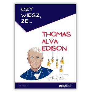 Thomas Edison ciekawostki